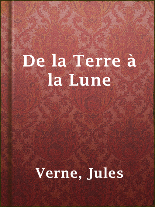 Title details for De la Terre à la Lune by Jules Verne - Wait list